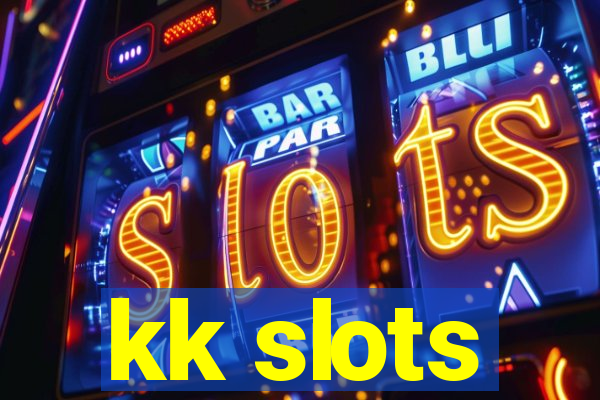 kk slots